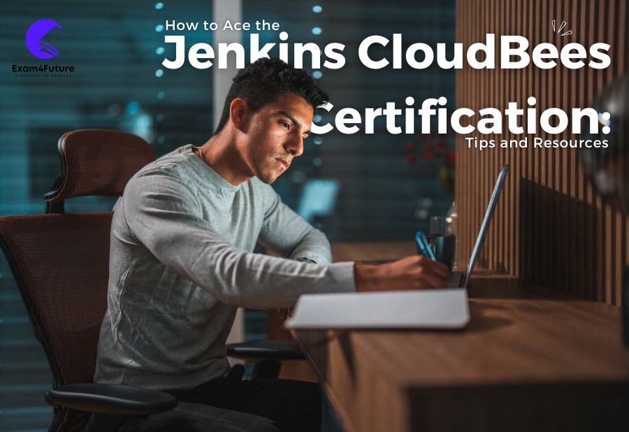 How to Ace the Jenkins CloudBees Certification: Tips and Resources